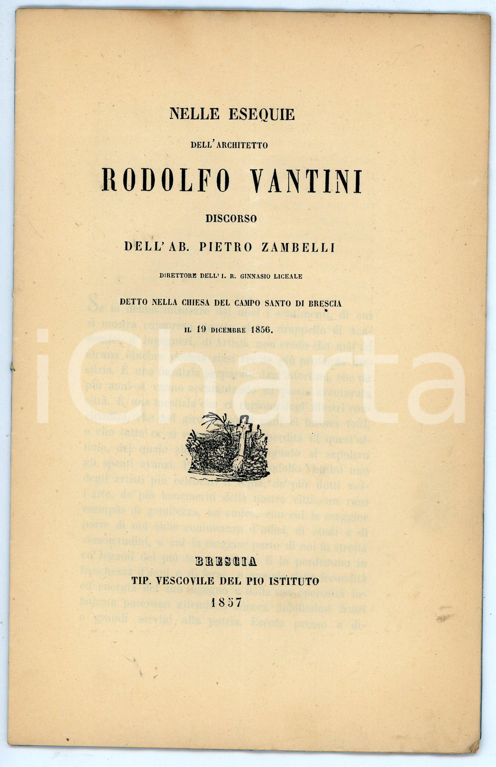 Libro, pubblicazione d epoca 1857 BRESCIA Pietro ZAMBELLI Esequie architetto Rodolfo VANTINI Pubblicazione 1