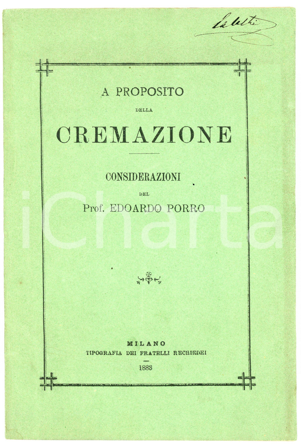 Libro, pubblicazione d epoca 1883 Edoardo PORRO A proposito della cremazione  Tip. Fratelli Rechiedei MILANO 1