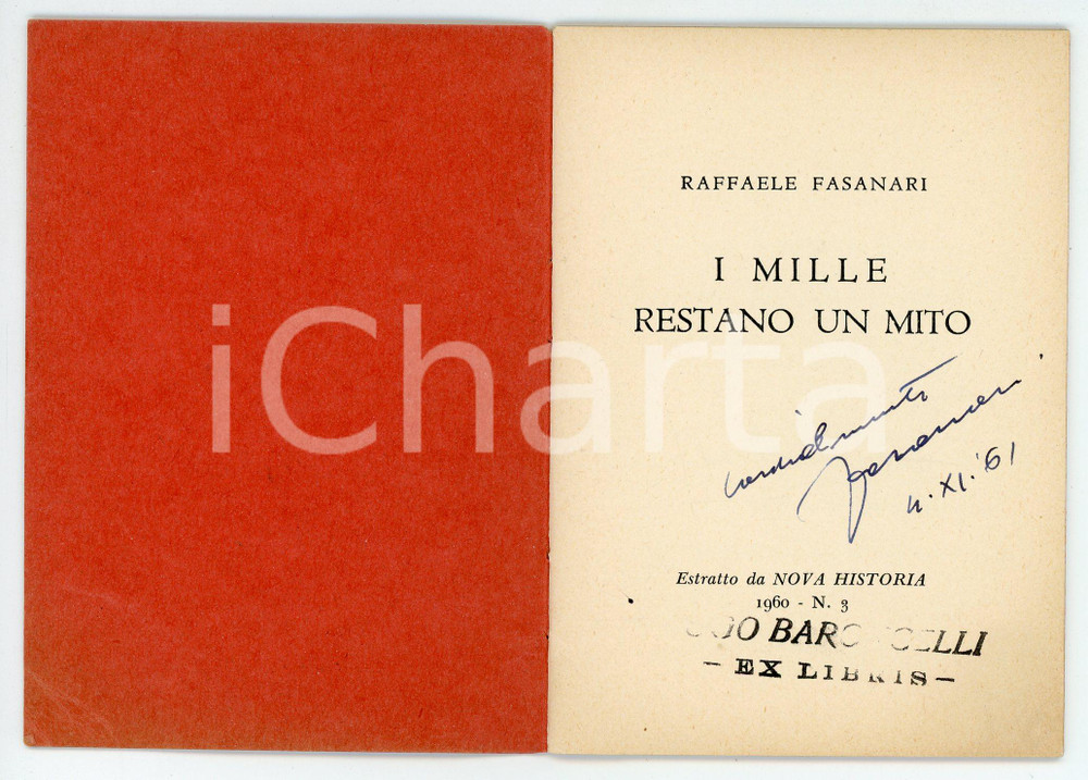 Libro, pubblicazione d epoca 1960 Raffaele FASANARI I Mille restano un mito  Nova Historia  Invio AUTOGRAFO 1