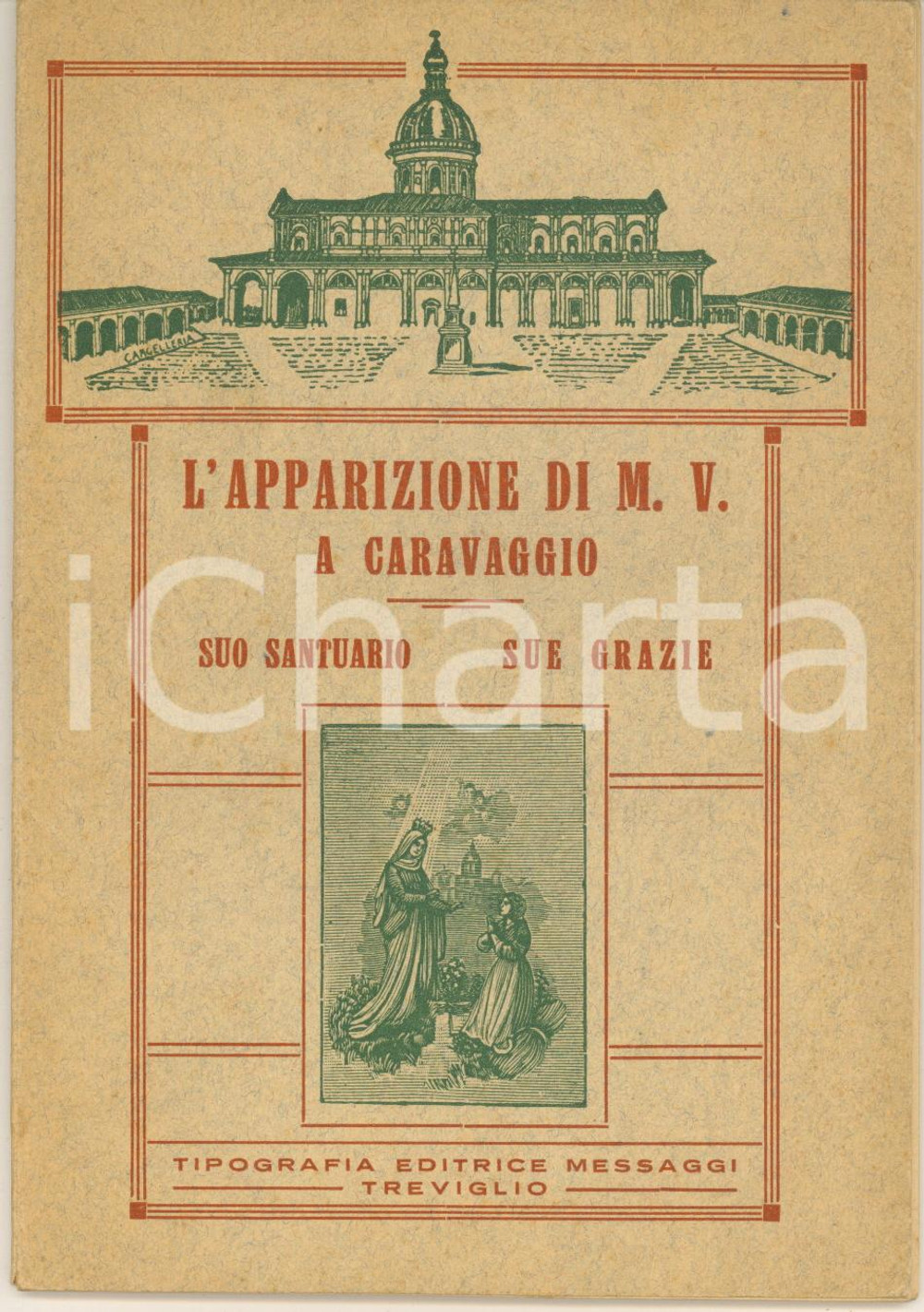 Libro, pubblicazione d epoca 1932 L apparizione di M. V. a CARAVAGGIO suo santuario  sue grazie 77 pp. 1