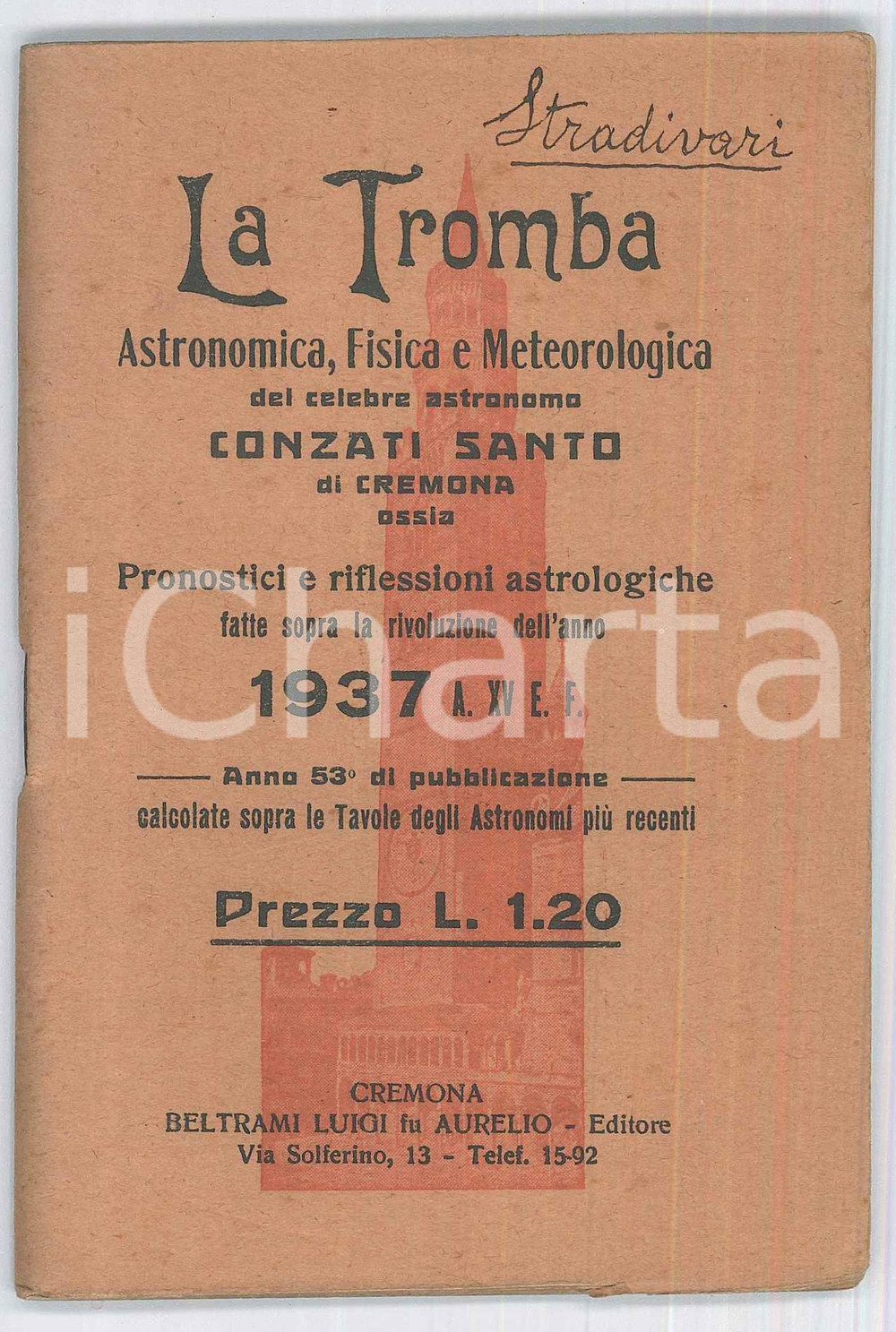 Libro, pubblicazione d epoca 1937 CREMONA  LA TROMBA dell astronomo Santo CONZATI Pubblicazione 1