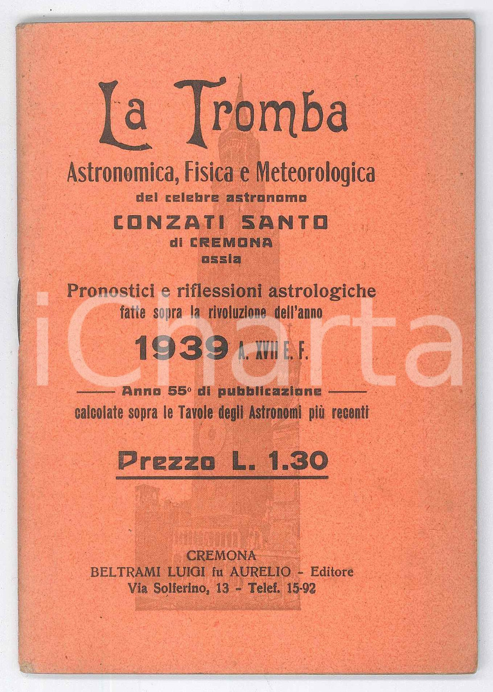 Libro, pubblicazione d epoca 1939 CREMONA  LA TROMBA dell astronomo Santo CONZATI Pubblicazione 1