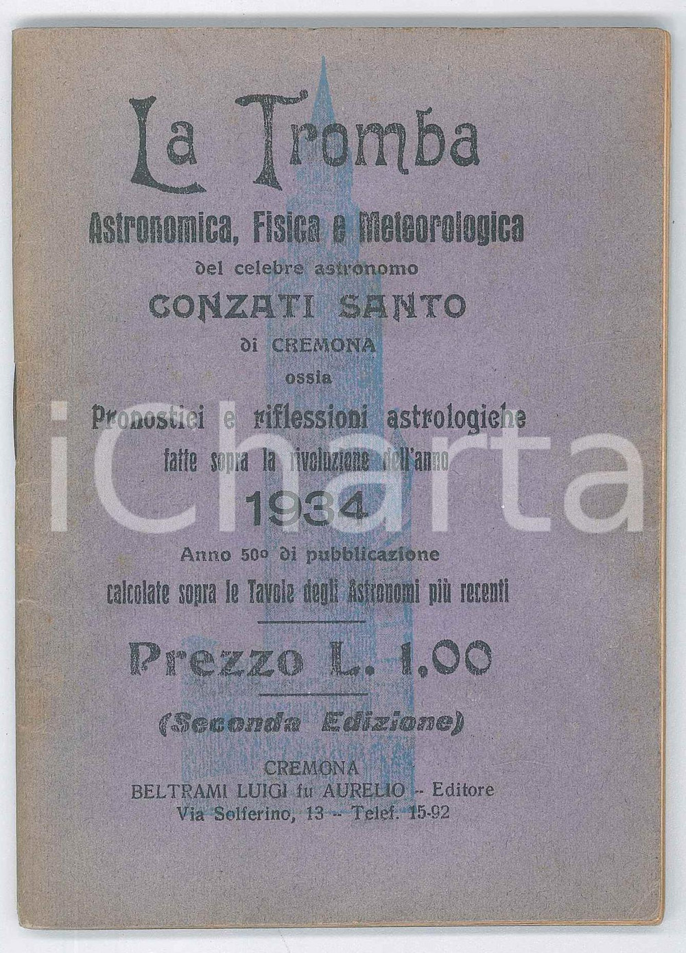 Libro, pubblicazione d epoca 1934 CREMONA  LA TROMBA dell astronomo Santo CONZATI Pubblicazione 1