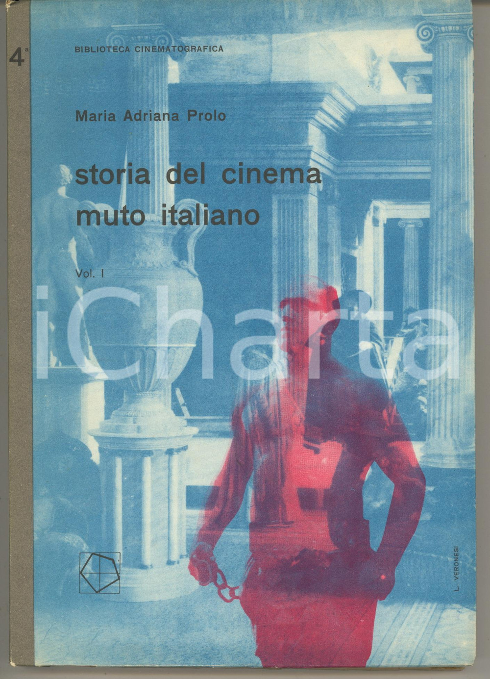 Libro, pubblicazione d epoca 1951 Maria Adriana PROLO Storia del cinema muto italiano  Vol. I Unico 1
