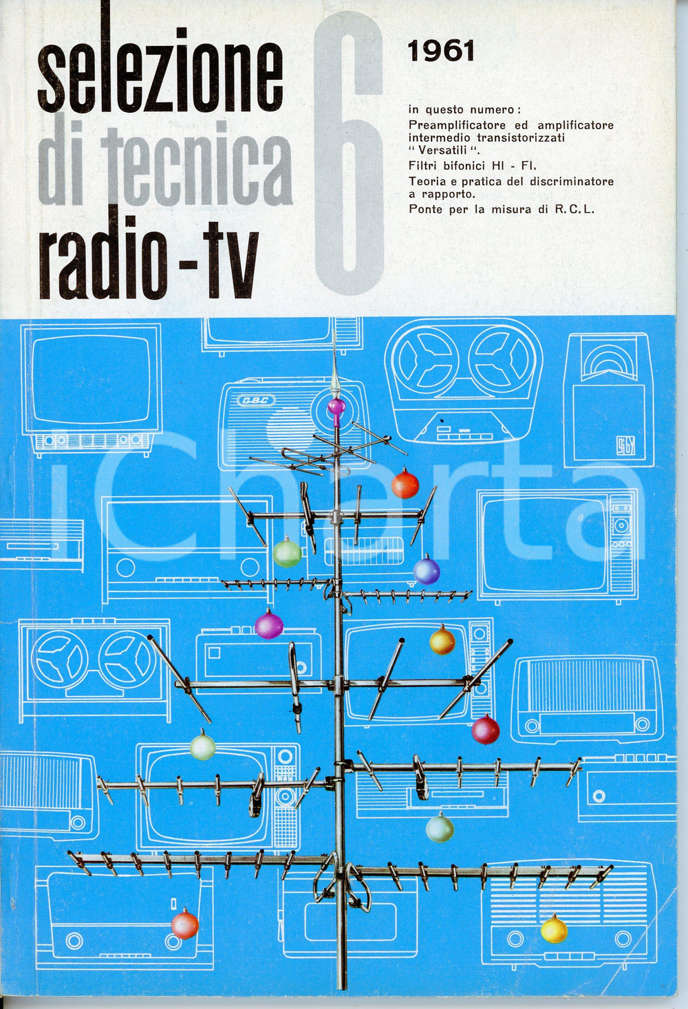 Giornale, rivista storica 1961 SELEZIONE DI TENICA RADIOTV n. 6 Rivista HIFI e amplificatori 1