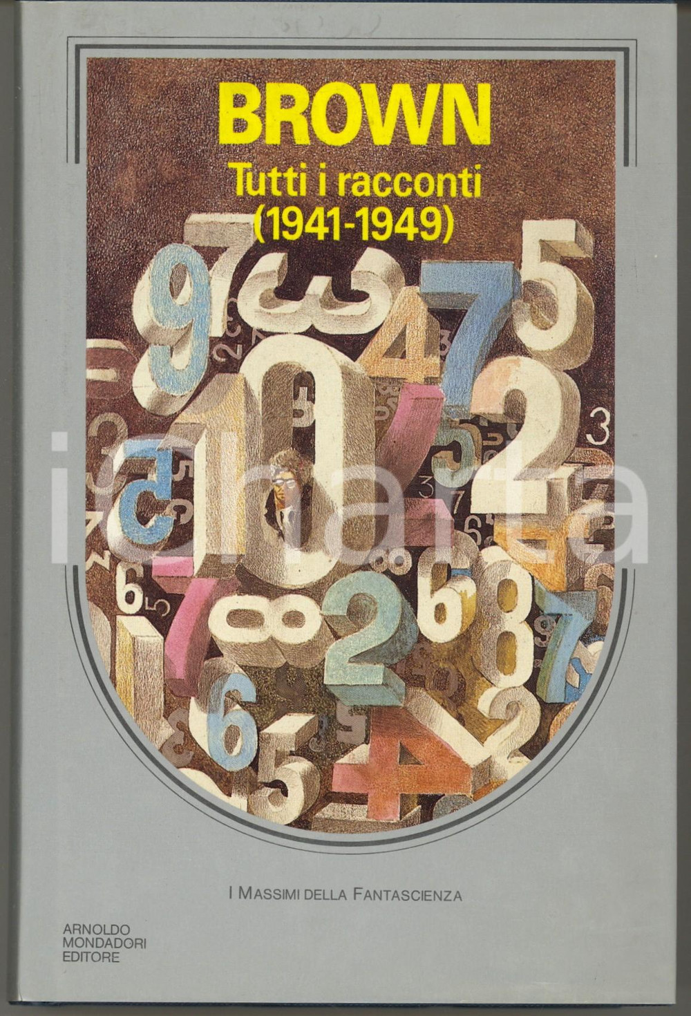 Libro, pubblicazione d epoca 1991 Fredric BROWN Tutti i racconti 19411949 Mondadori FANTASCIENZA RARO 1