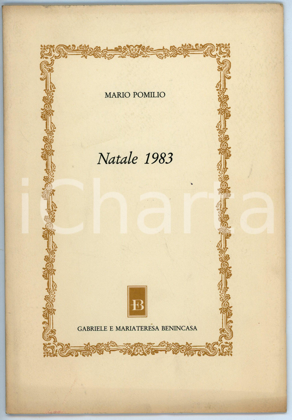 Libro, pubblicazione d epoca 1983 Mario POMILIO Natale 1983  Ed. Gabriele e Mariateresa BENINCASA 1