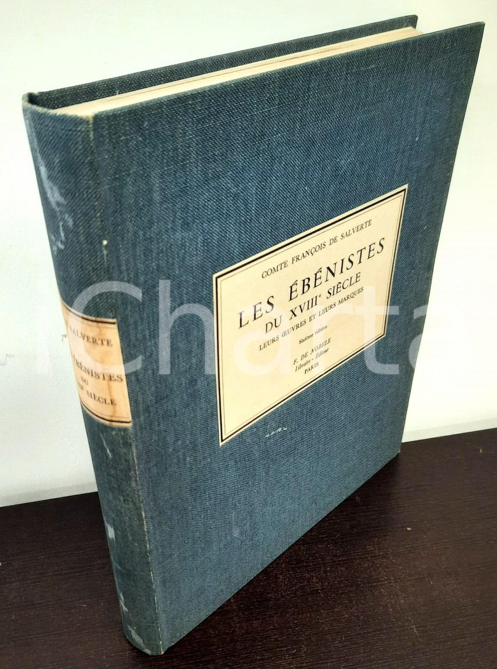 Libro, pubblicazione d epoca 1975 Comte de SALVERTE Les ébénistes du XVIIIe siècle. Oeuvres et marques 1