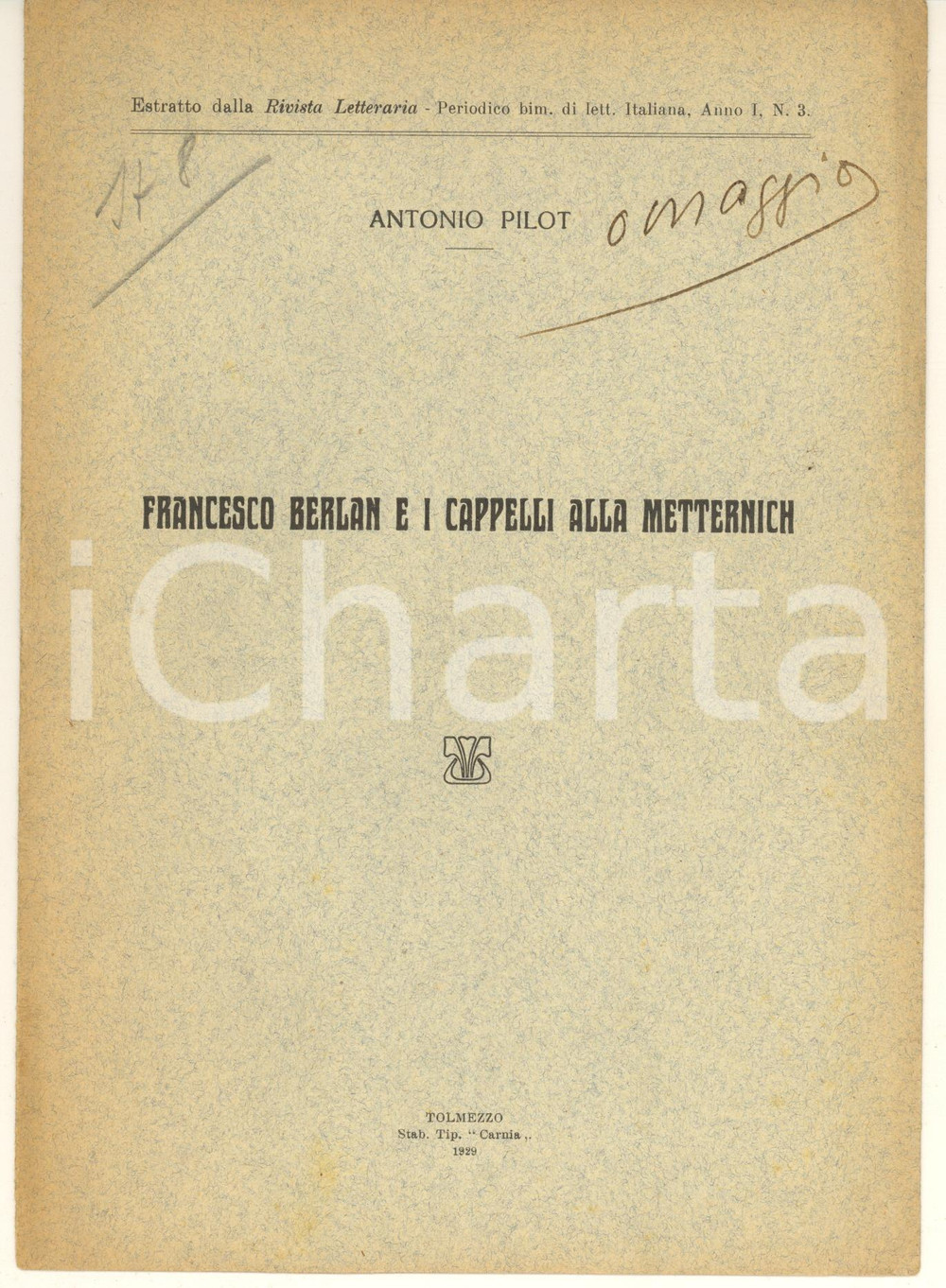 Libro, pubblicazione d epoca 1929 Antonio PILOT Francesco Berlan e i cappelli alla Metternich AUTOGRAFO 1