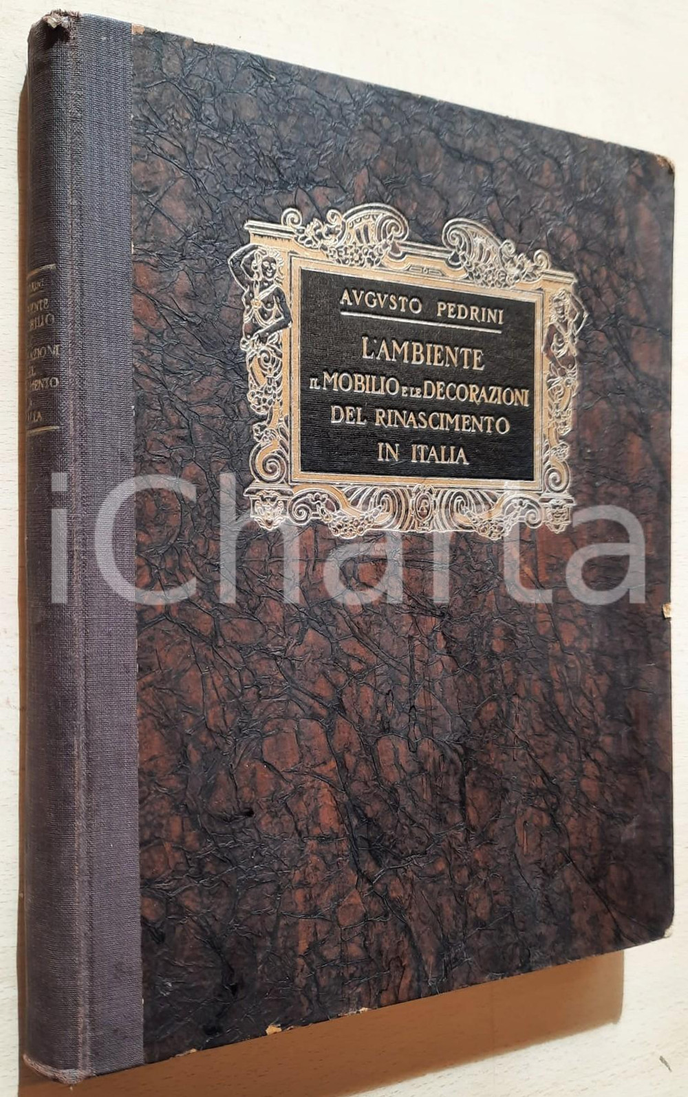 Libro, pubblicazione d epoca 1925 Augusto PEDRINI L ambiente il mobilio e le decorazioni del Rinascimento 1