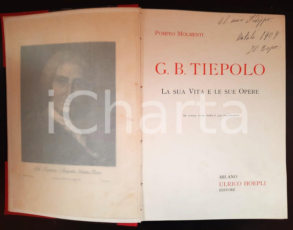 Libro, pubblicazione d epoca 1909 Pompeo MOLMENTI G. B. Tiepolo  La sua vita e le sue opere HOEPLI 1