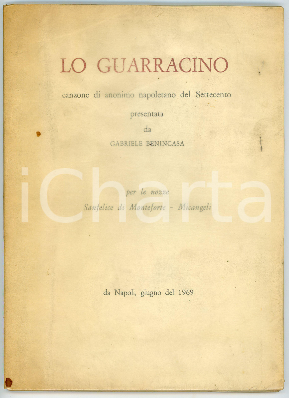 Libro, pubblicazione d epoca 1969 LO GUARRACINO Nozze di Gianserio SANFELICE DI MONTEFORTE Marina MICANGELI 1