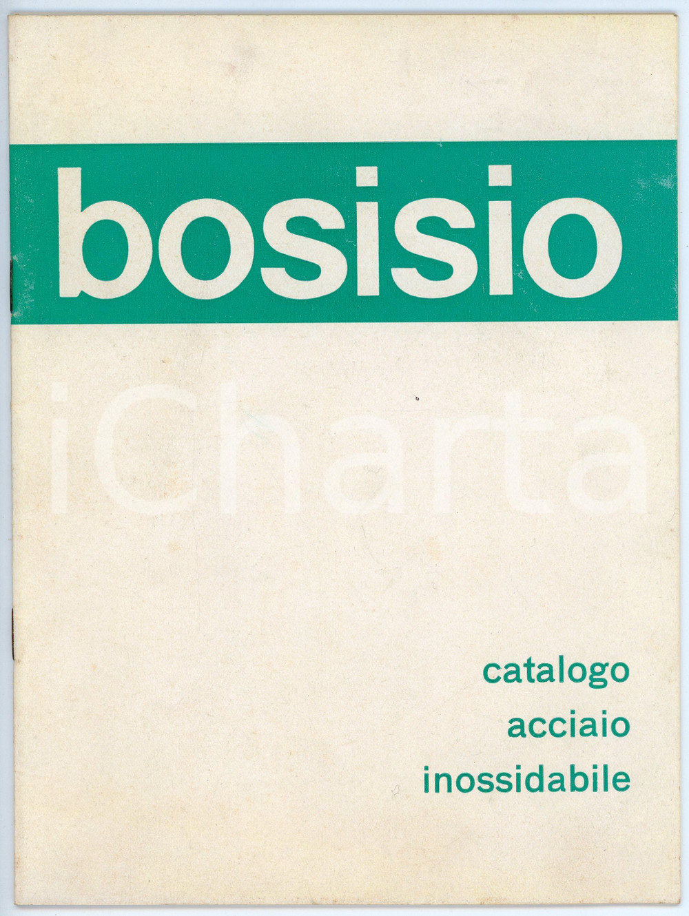 Libro, pubblicazione d epoca 1970 ca MILANO Giuseppe Bosisio spa  Lavorazione Acciaio INOX Catalogo 1