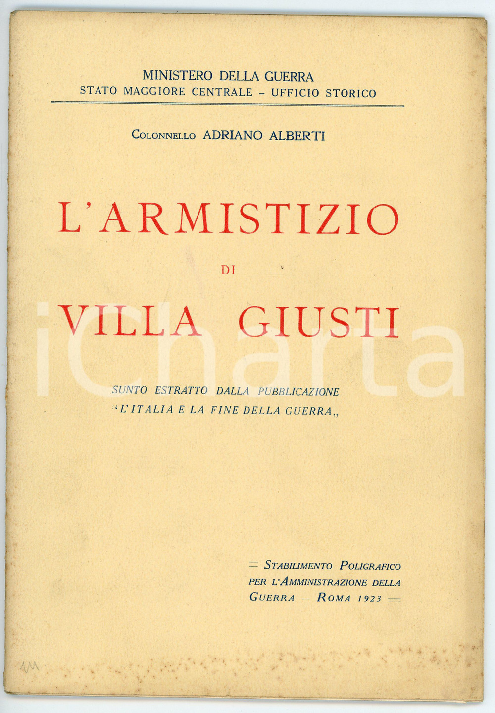 Libro, pubblicazione d epoca 1923 Colonnello Adriano ALBERTI L armistizio di Villa Giusti  Pubblicazione 1