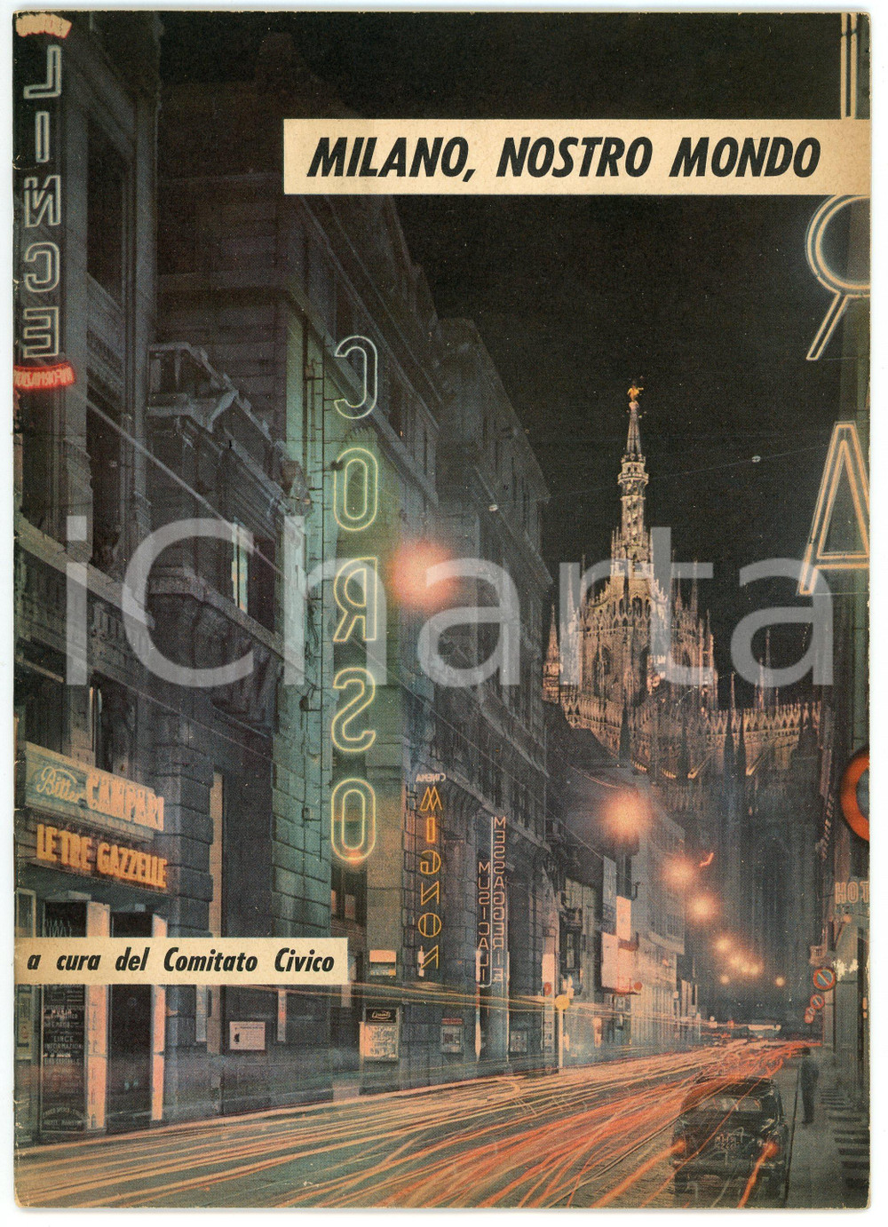 Libro, pubblicazione d epoca 1960 POLITICA  MILANO, NOSTRO MONDO Comitato Civico Zonale  Pubblicazione 1