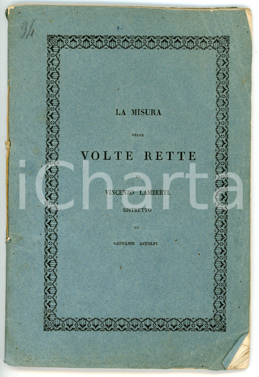 Libro, pubblicazione d epoca 1840 Vincenzo LAMBERTI Misure delle volte rette  Ristretto di Giovanni ASTOLFI 1