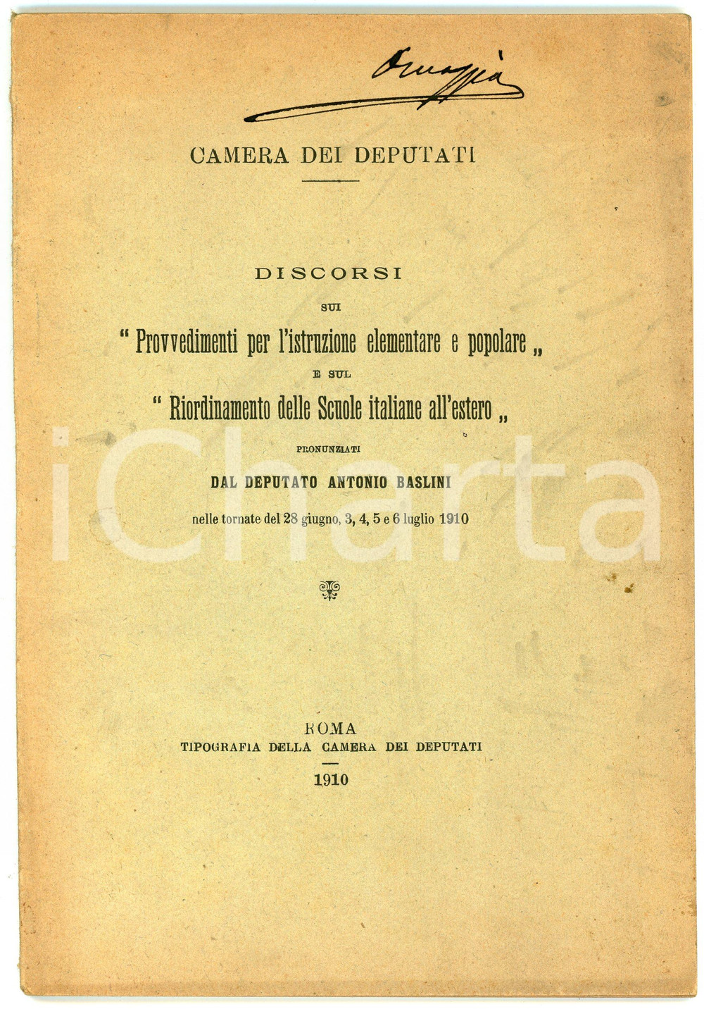 Libro, pubblicazione d epoca 1910 Antonio BASLINI Discorsi istruzione elementare e scuole italiane all estero 1