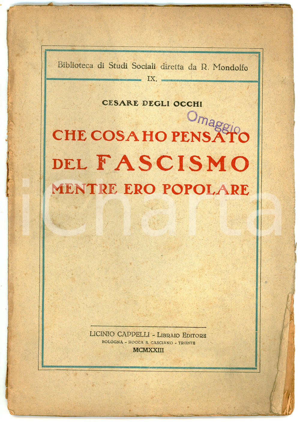 Libro, pubblicazione d epoca 1923 Cesare DEGLI OCCHI Che cosa ho pensato del Fascismo mentre ero Popolare 1