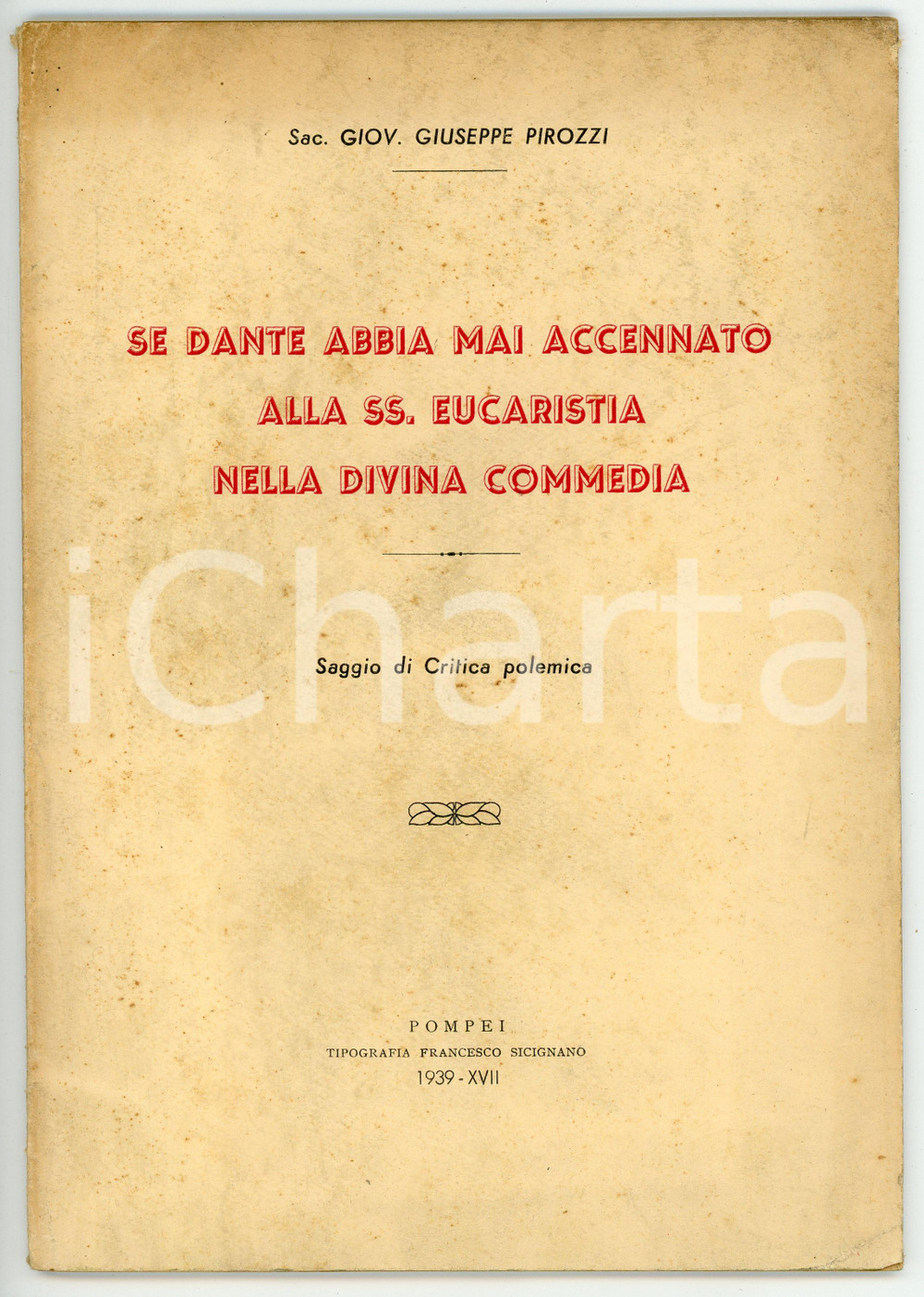Libro, pubblicazione d epoca 1939 Giovanni Giuseppe PIROZZI Se Dante abbia mai accennato alla SS. Eucaristia 1