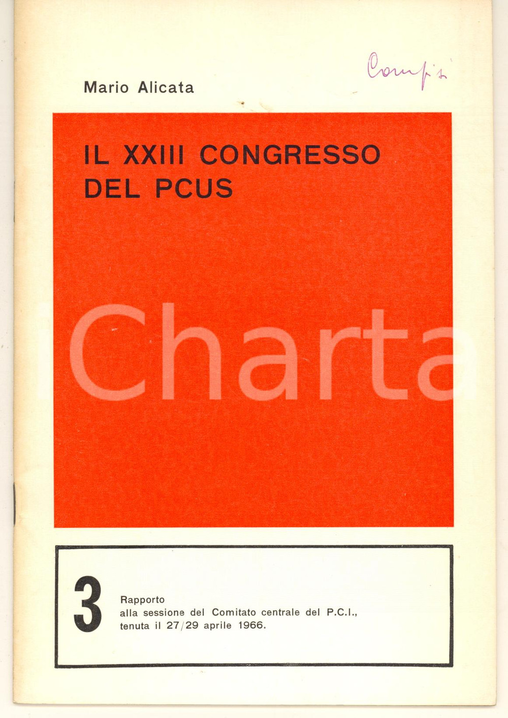 Libro, pubblicazione d epoca Aprile 1966 PCI Mario ALICATA Il XXIII Congresso del PCUS  31 pp. 1