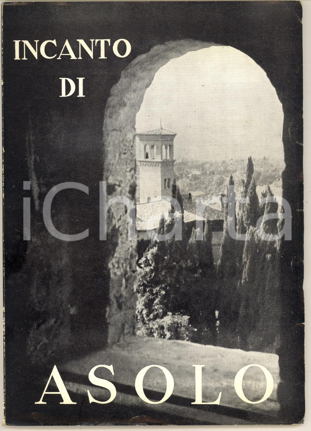Libro, pubblicazione d epoca 1957 Giovanni GOZZER  Incanto di ASOLO  Pubblicazione 76 pp. 1