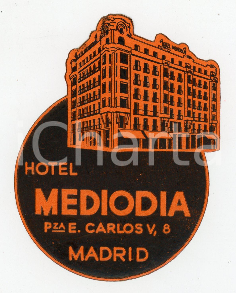 Materiale pubblicitario d’epoca 1955 ca MADRID Plaza E. Carlos V, 8 HOTEL MEDIODIA Etichetta ILLUSTRATA 8x11 cm 1