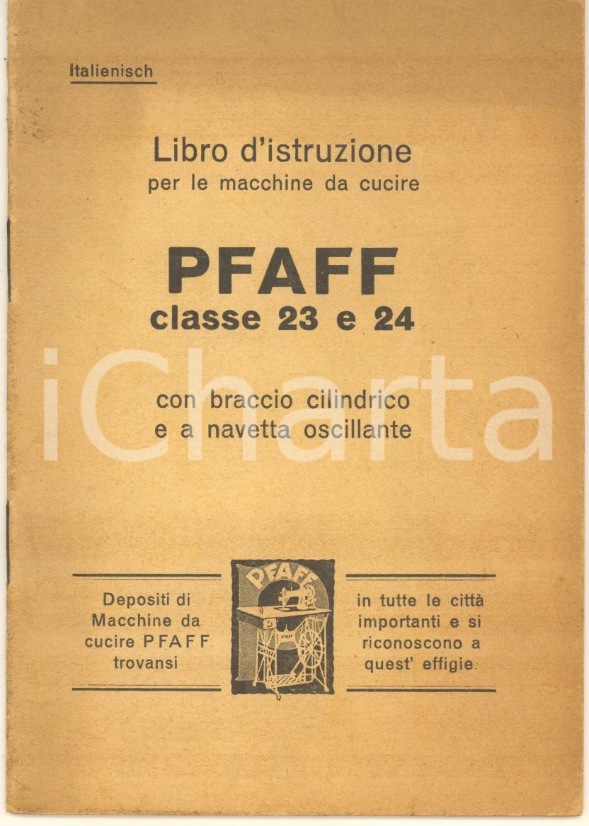 Libro, pubblicazione d epoca 1940 ca Libretto istruzioni per macchine da cucire PFAFF classe 23 e 24 1