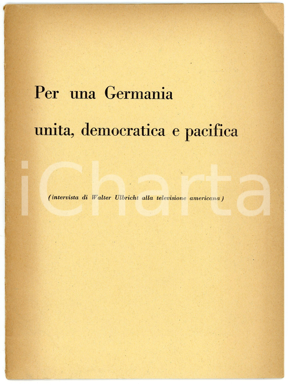 Libro, pubblicazione d epoca 1959 Walter ULBRICHT Per una Germania unita, democratica e pacifica 1