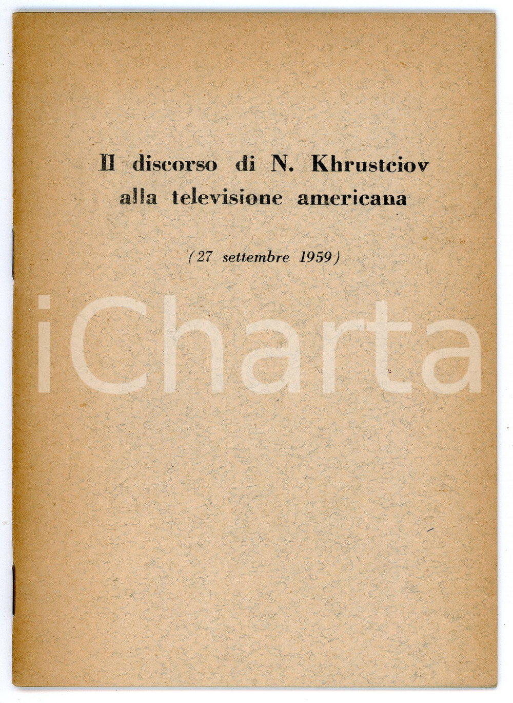 Libro, pubblicazione d epoca 1959 Nikita KHRUSTCIOV Discorso alla televisione americana  Ambasciata URSS 1