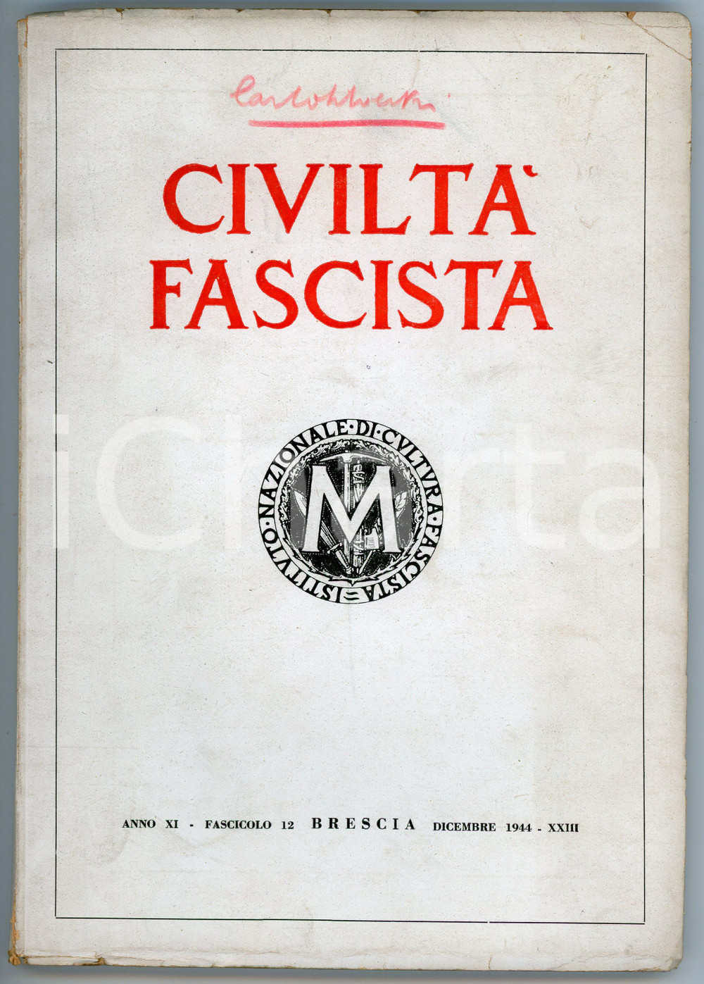 Giornale, rivista storica 1944 CIVILTÀ FASCISTA Anno XI Fascicolo 12  Rivista di politica e cultura 1