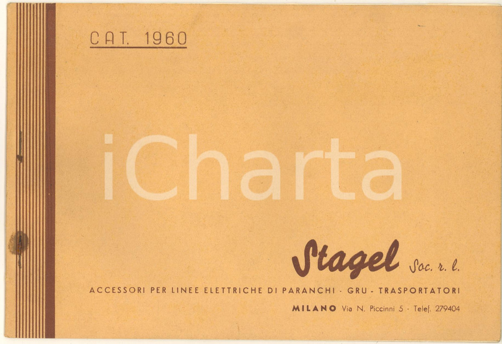 Materiale pubblicitario d’epoca 1960 MILANO  STAGEL srl Accessori linee elettriche paranchi e gru Catalogo 1