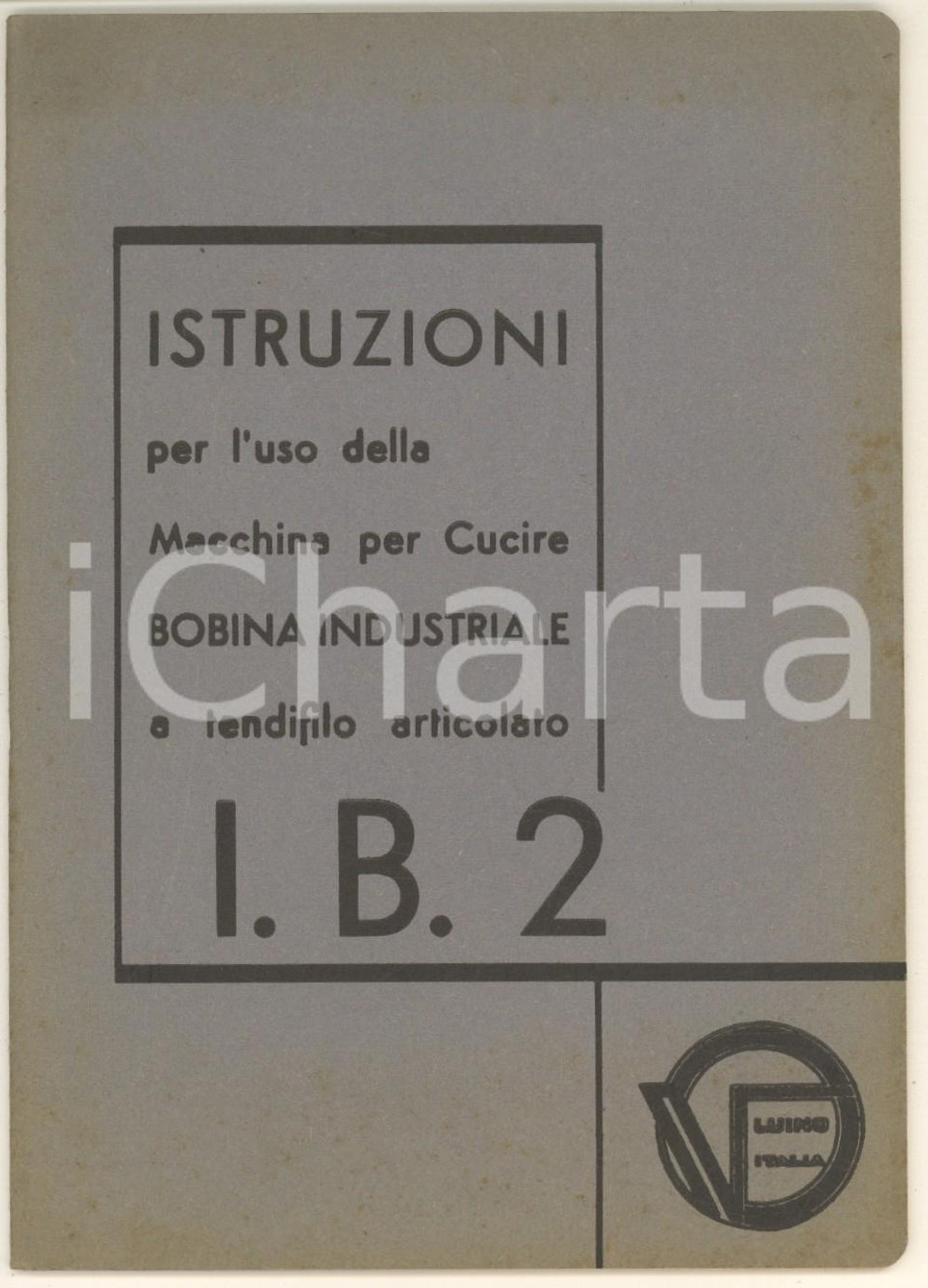 Libro, pubblicazione d epoca 1939 LUINO Istruzioni macchina per cucire VISCONTEA  Bobina industriale I.B.2 1