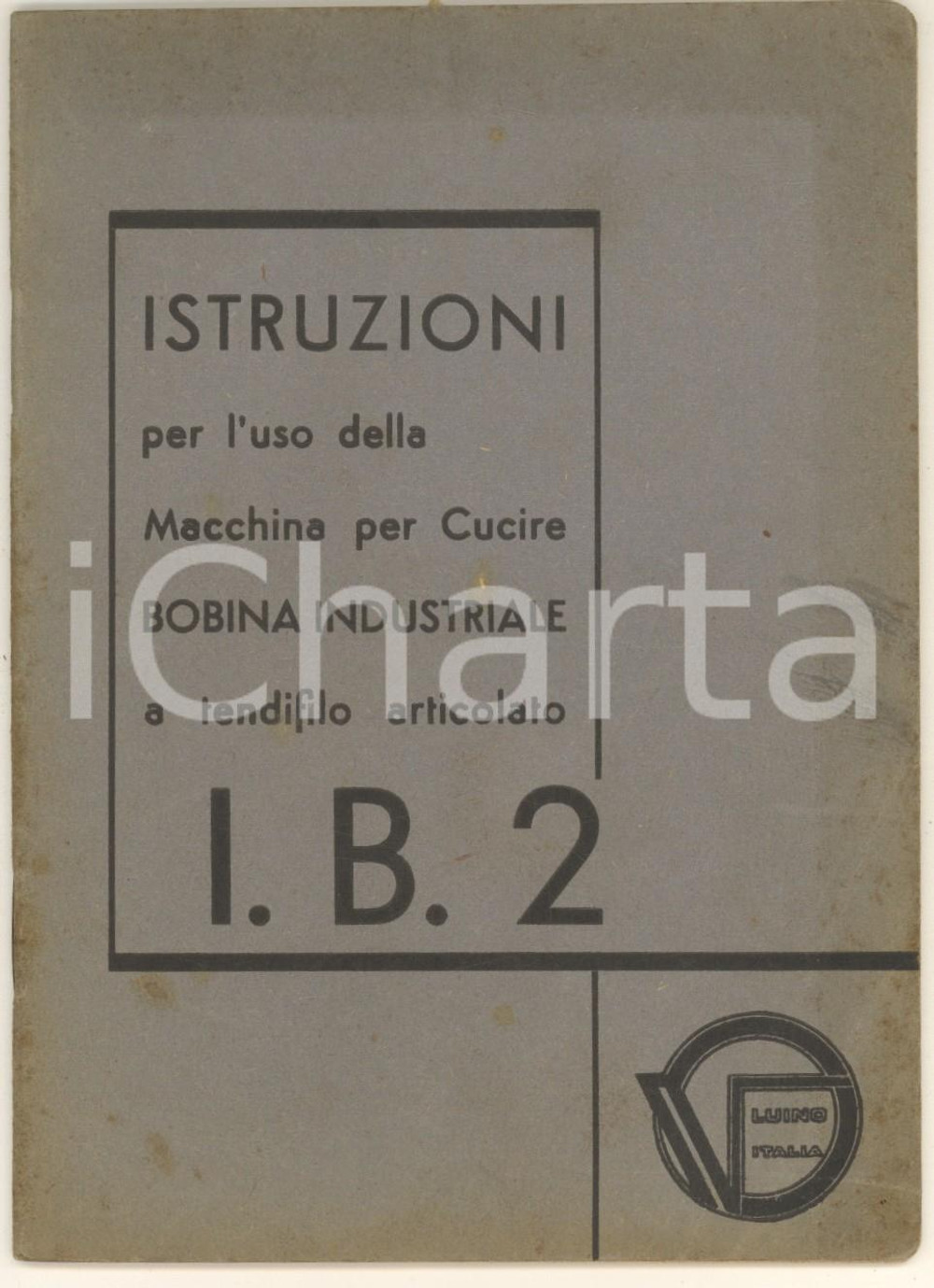 Libro, pubblicazione d epoca 1939 LUINO Istruzioni macchina per cucire VISCONTEA Bobina industriale I.B.2 1
