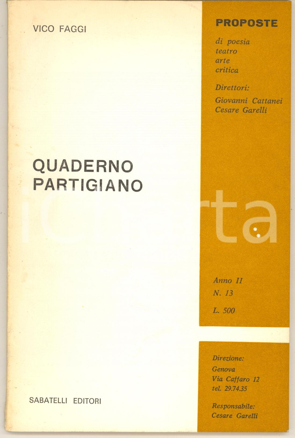 Libro, pubblicazione d epoca 1969 Vico FAGGI Quaderno partigiano  Anno II n° 13 Invio autografo 1