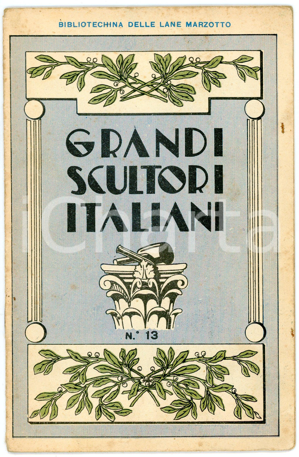 Libro, pubblicazione d epoca 1934 BIBLIOTECHINA LANE MARZOTTO n.13 Grandi scultori italiani  Pubblicazione 1