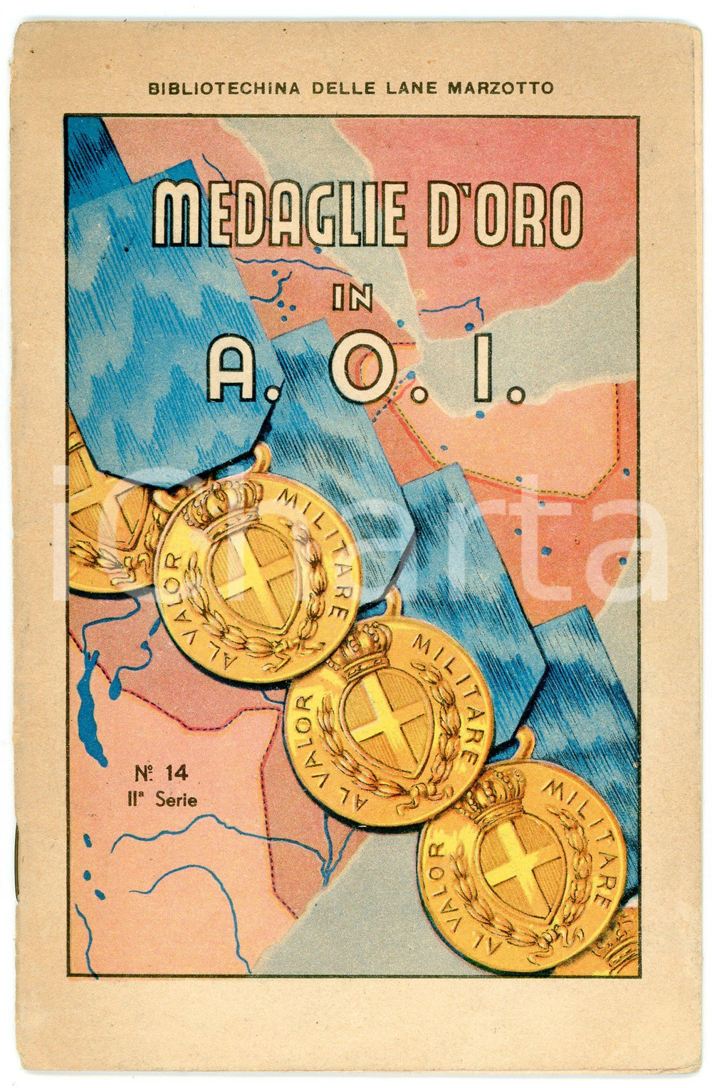 Libro, pubblicazione d epoca 1935 ca BIBLIOTECHINA LANE MARZOTTO n.14 II serie  Medaglie d oro in AOI 1