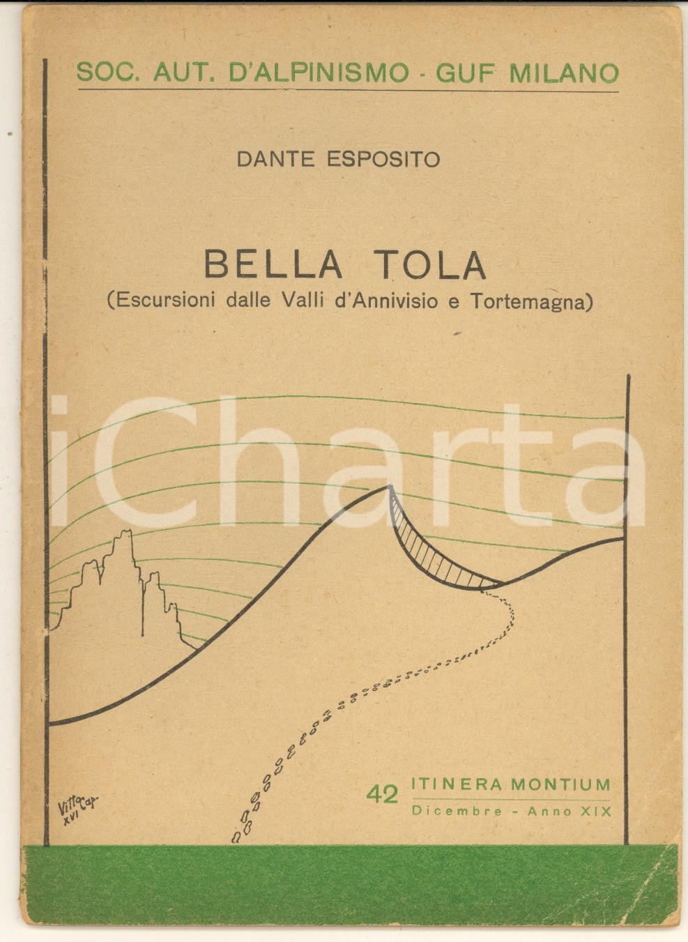 Libro, pubblicazione d epoca 1941 ALPINISMO GUF MILANO Dante ESPOSITO Bella Tola Valli Annivisio Tortemagna 1