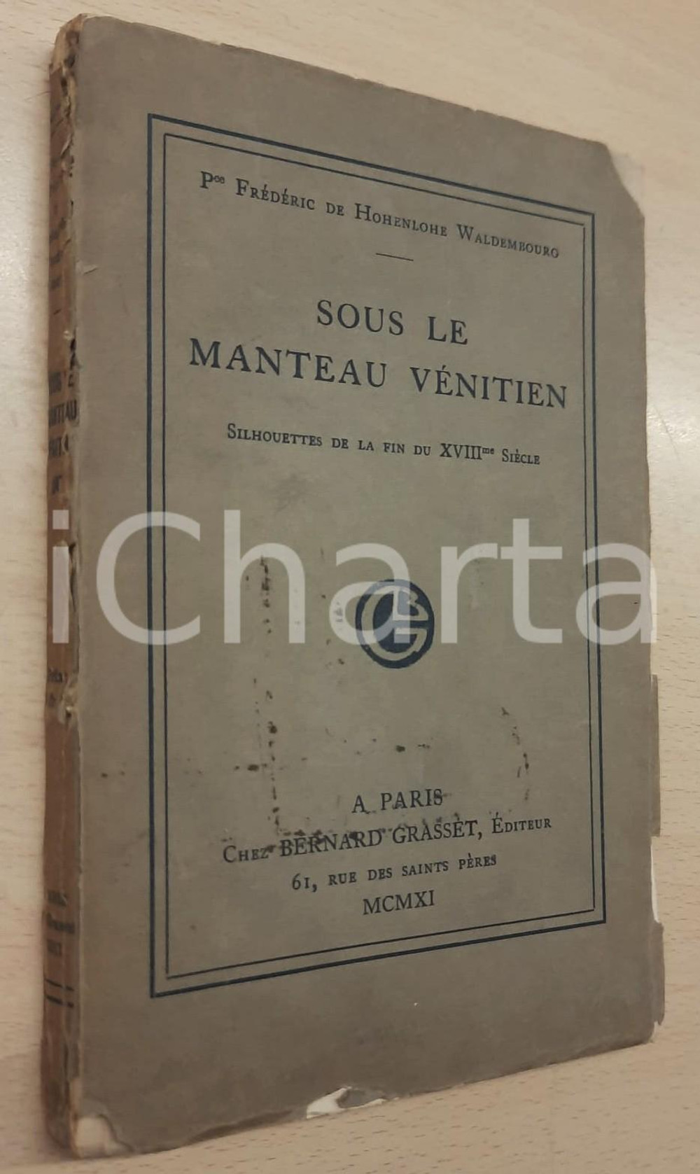Libro, pubblicazione d epoca 1911 Frederic de HOHENLOHE WALDEMBOURG Sous le manteau vénitien Autograph ZINA 1