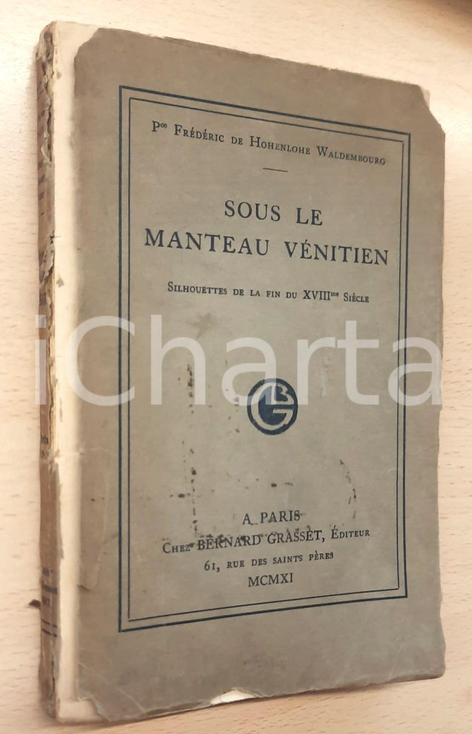Libro, pubblicazione d epoca 1911 Frederic de HOHENLOHE WALDEMBOURG Sous le manteau vénitien Autograph ZINA 1