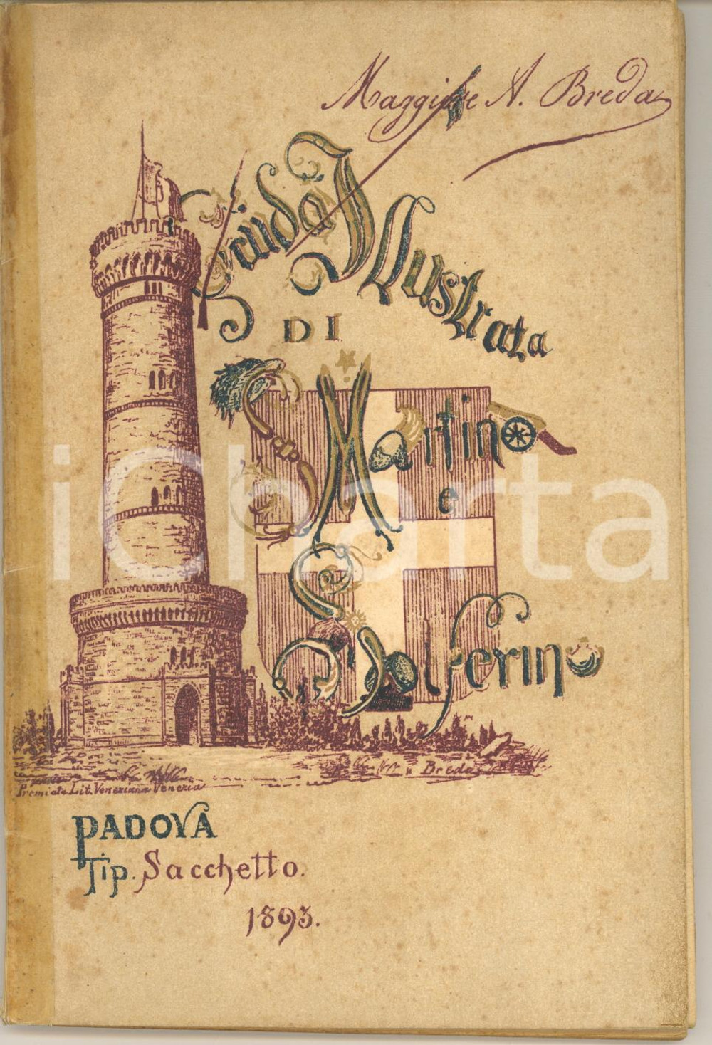 Libro, pubblicazione d epoca 1893 Maggiore A. BREDA Guida illustrata di S. Martino e Solferino 142 pp. 1