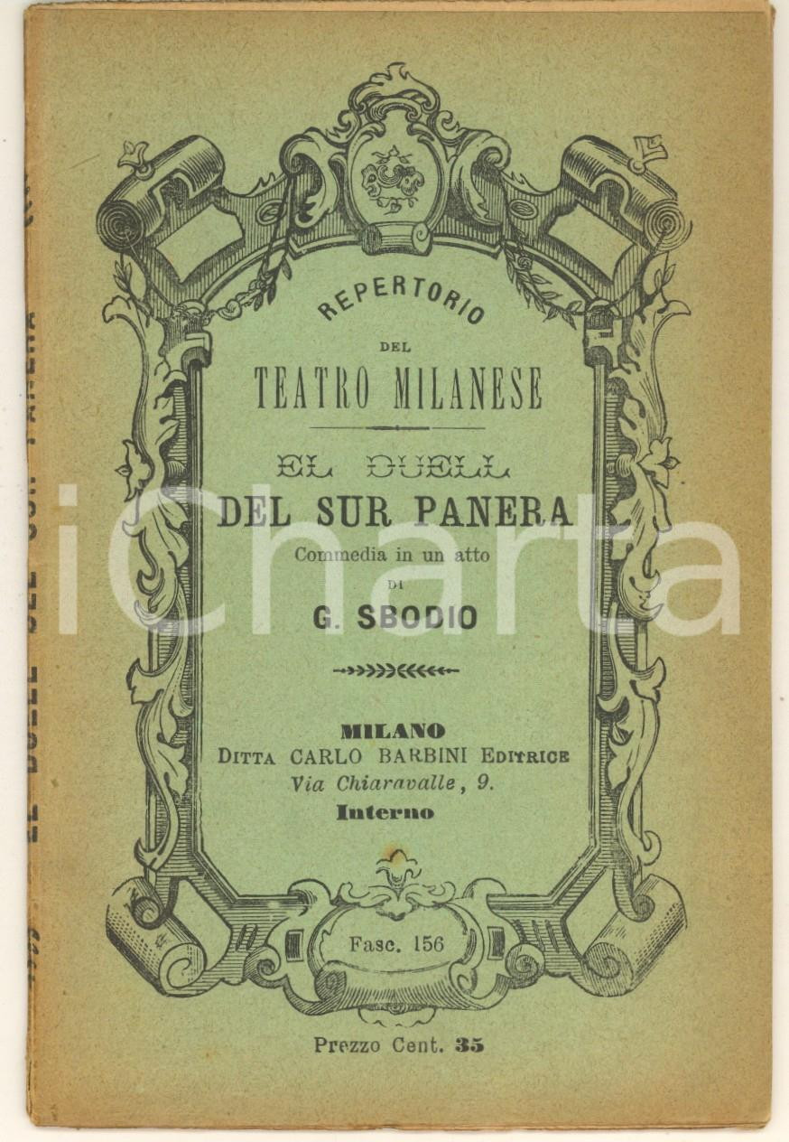 Libro, pubblicazione d epoca 1903 TEATRO MILANESE  G. SBODIO El duell del sur Panera. Commedia in un atto 1