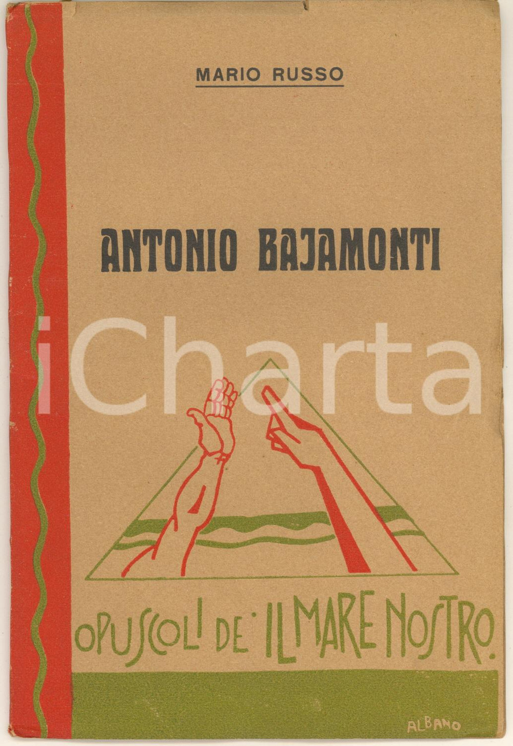 Libro, pubblicazione d epoca 1934 Mario RUSSO  Antonio Bajamonti Ed. Il Mare Nostro ill. Albano RARO 1
