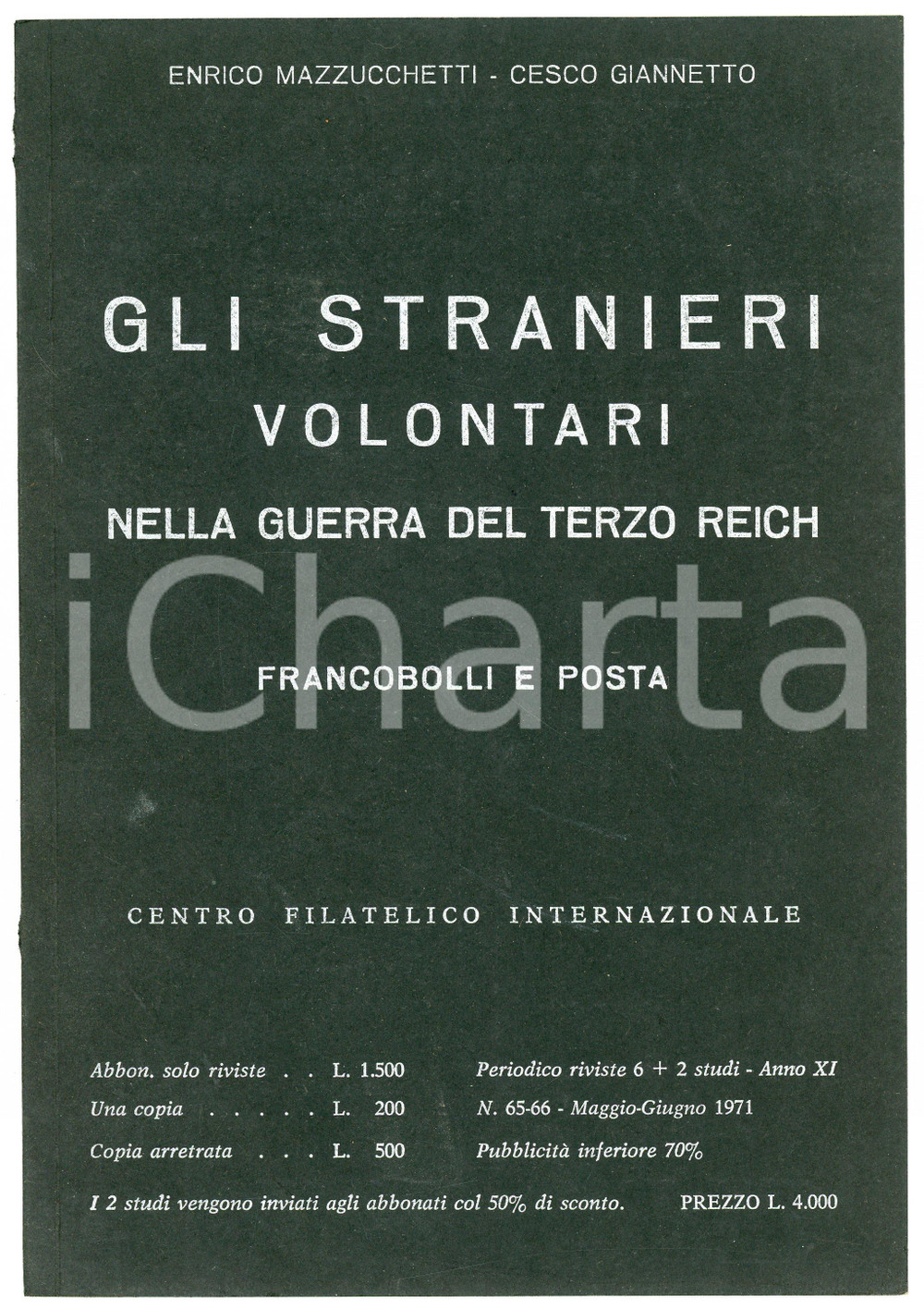 Libro, pubblicazione d epoca 1970 ca Enrico MAZZUCCHETTI Cesco GIANNETTO Stranieri volontari nel Terzo Reich 1