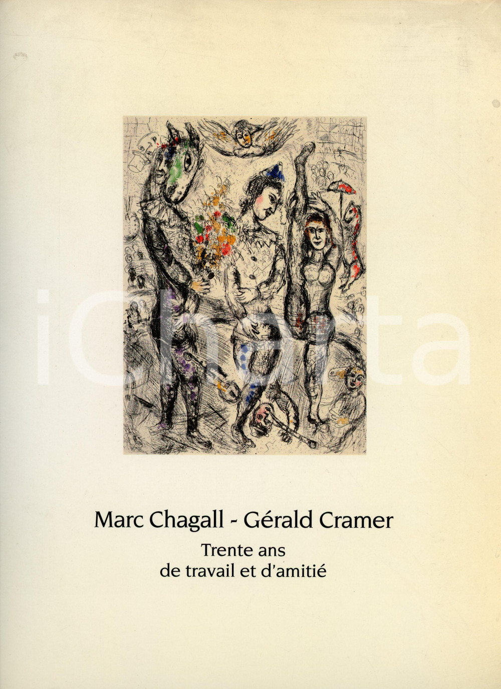 Libro, pubblicazione d epoca 1992 NICE Marc CHAGALL Gérald CRAMER Trente ans de travail et d amitié CATALOGUE 1