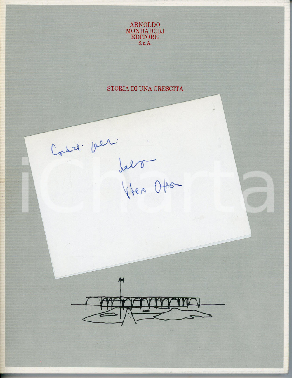 Libro, pubblicazione d epoca 1982 ARNOLDO MONDADORI Storia di una crescita  Invio autografo Piero OTTONE 1