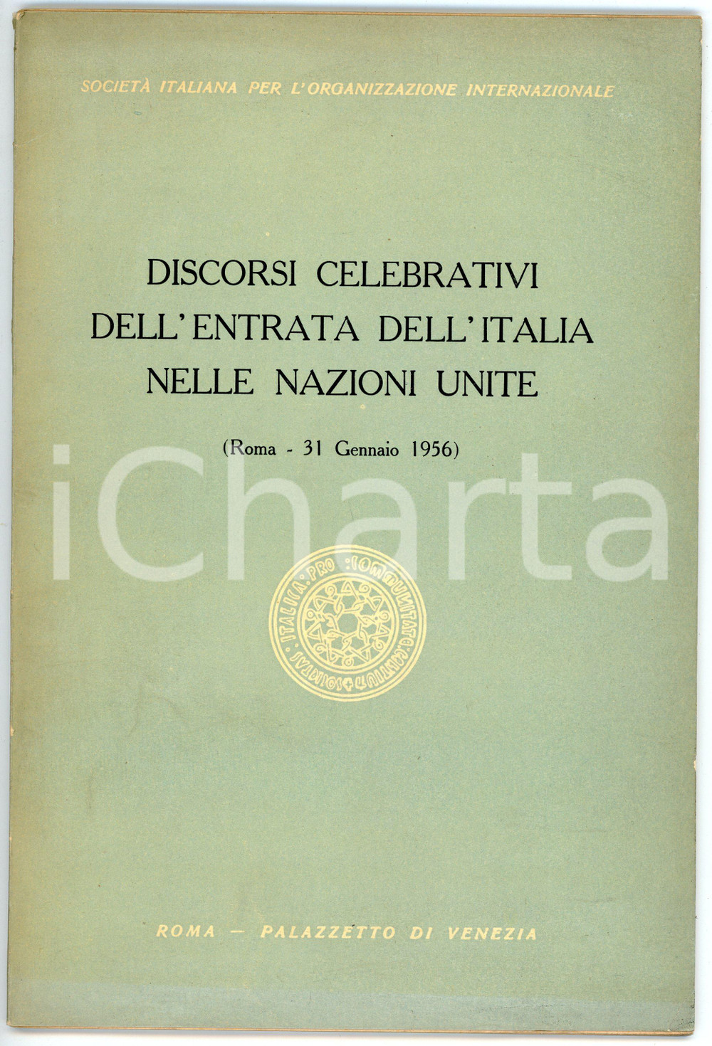 Libro, pubblicazione d epoca 1956 ONU Discorsi celebrativi dell entrata dell Italia nelle Nazioni Unite 1