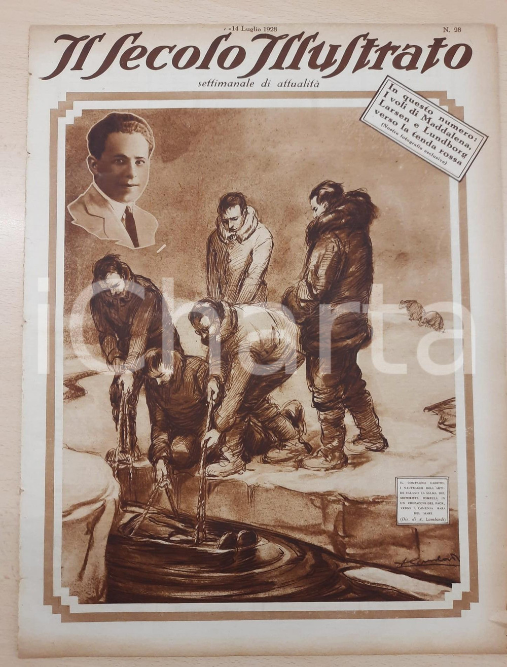Giornale, rivista storica 1928 IL SECOLO ILLUSTRATO Il dramma della spedizione Nobile al Polo Nord RIVISTA 1