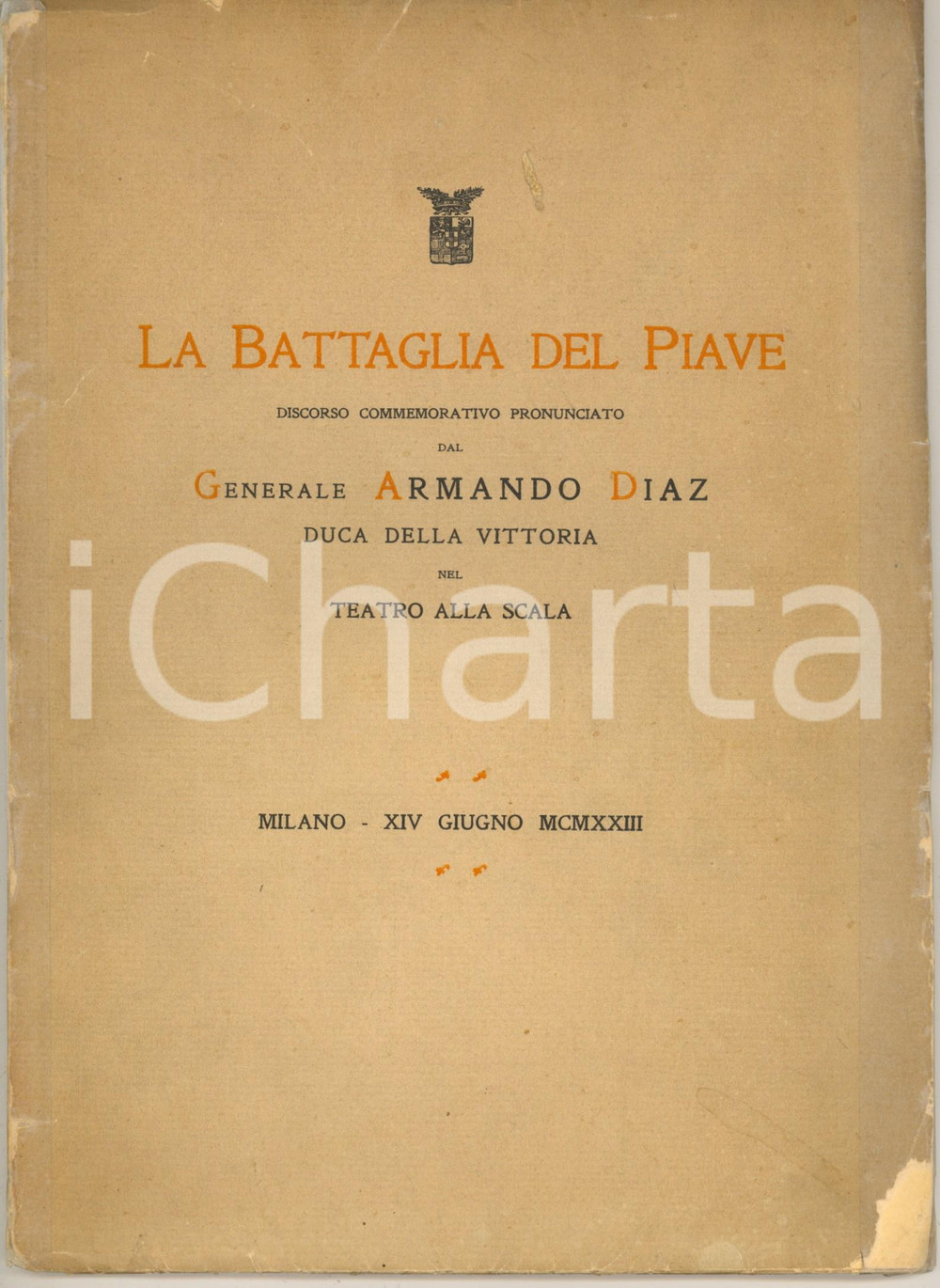 Libro, pubblicazione d epoca 1923 MILANO La battaglia del Piave  Discorso Armando DIAZ al Teatro alla Scala 1