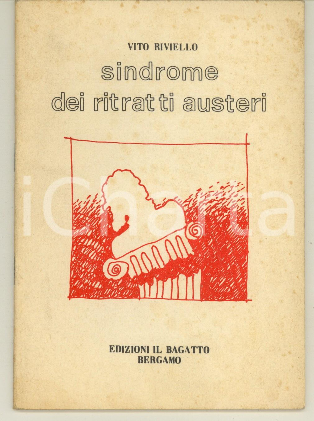 Libro, pubblicazione d epoca 1980 Vito RIVIELLO Sindrome dei ritratti austeri Invio autografo 1