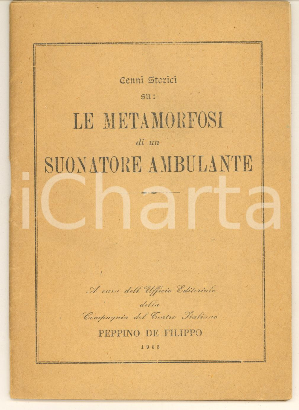 Libro, pubblicazione d epoca 1965 Le metamorfosi di un suonatore ambulante  Compagnia del Teatro Italiano 1
